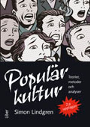 Populärkultur: teorier, metoder och analyser | 1:a upplagan