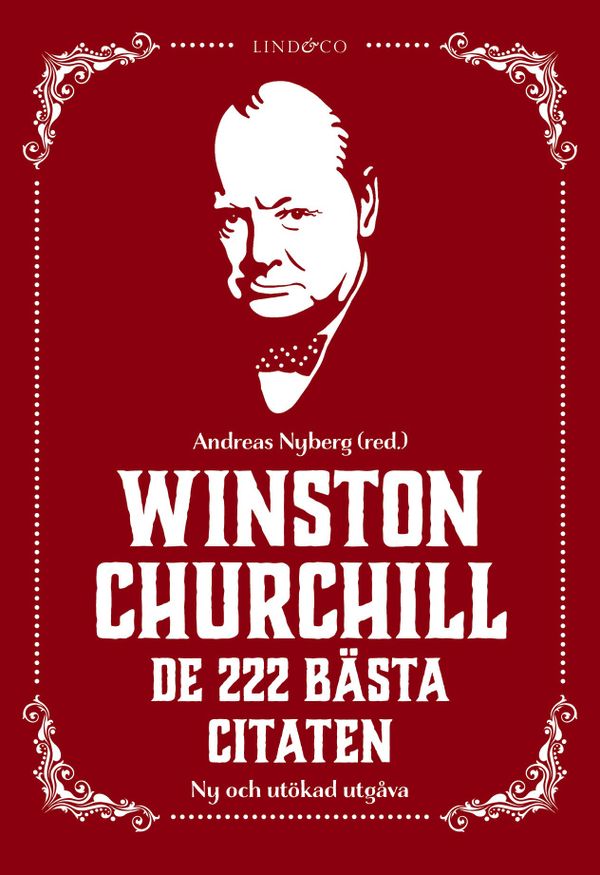Winston Churchill - De 222 bästa citaten | 0:e upplagan