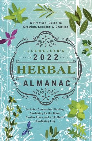 Llewellyn's 2022 Herbal Almanac