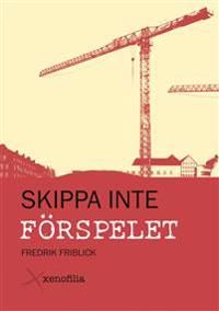 Skippa inte förspelet | 1:a upplagan
