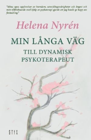 Min Långa Väg : till dynamisk psykoterapeut