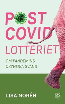 Postcovidlotteriet - Om pandemins osynliga svans