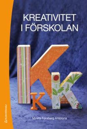 Kreativitet i förskolan | 1:a upplagan