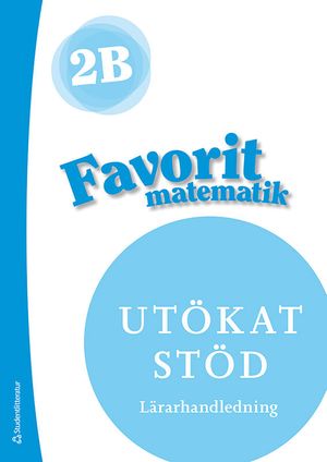 Favorit matematik 2B Utökat stöd Lärarpaket  - Digitalt + Tryckt | 1:a upplagan