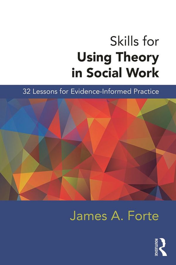 Skills for Using Theory in Social Work | 0:e upplagan