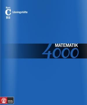 Matematik 4000 Kurs C Blå Lösningshäfte | 1:a upplagan