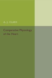 Comparative Physiology of the Heart | 0:e upplagan