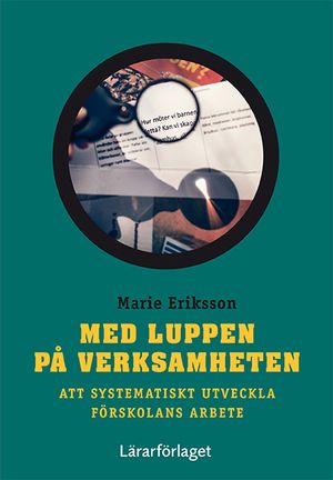 Med luppen på verksamheten | 1:a upplagan