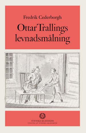 Ottar Trallings Levnadsmålning | 1:a upplagan