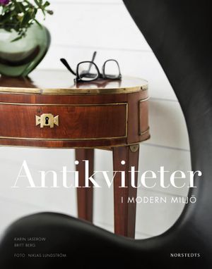 Antikviteter i modern miljö | 1:a upplagan