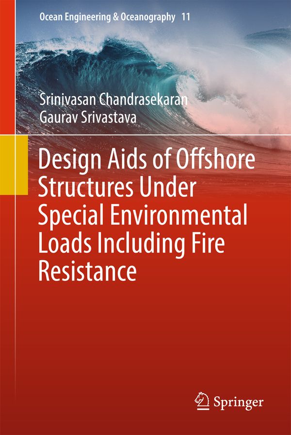 Design Aids of Offshore Structures Under Special Environmental Loads including Fire Resistance | 1:a upplagan