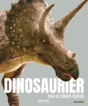 Dinosaurier - den ultimata boken |  2:e upplagan