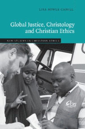 Global Justice, Christology. and Christian Ethics