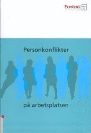 Personkonflikter på arbetsplatsen