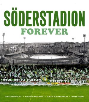 Söderstadion Forever | 1:a upplagan