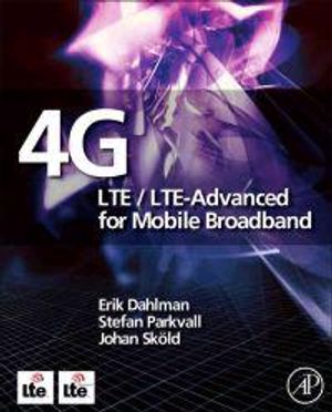 4g: lte/lte-advanced for mobile broadband