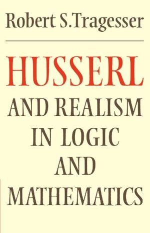 Husserl and Realism in Logic and Mathematics