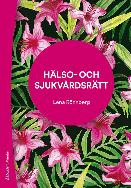 Hälso- och sjukvårdsrätt - | 5:e upplagan