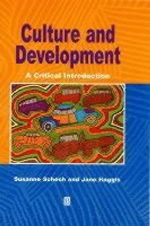 Culture and Development: A Critical Introduction