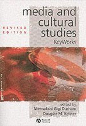 Media and Cultural Studies: Keyworks, 2nd Edition |  2:e upplagan