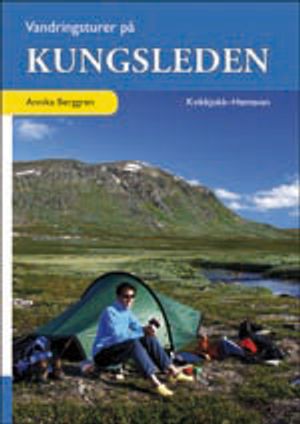 Vandringsturer på Kungsleden : Kvikkjokk - Hemavan