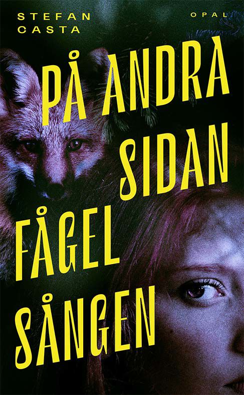 På andra sidan fågelsången | 0:e upplagan