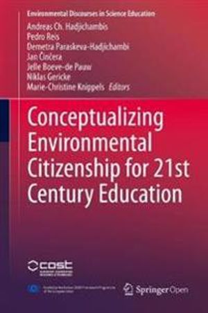 Conceptualizing Environmental Citizenship for 21st Century Education | 1:a upplagan