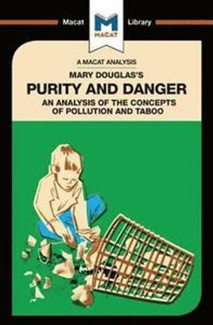 An Analysis of Mary Douglas's Purity and Danger | 1:a upplagan