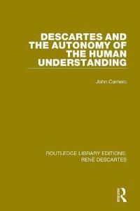 Descartes and the autonomy of the human understanding | 0:e upplagan