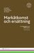 Markåtkomst och ersättning : för bebyggelse och infrastruktur
