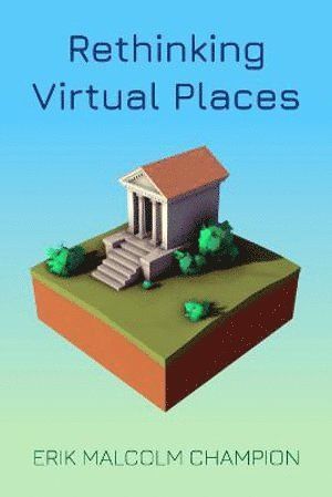 Rethinking Virtual Places | 1:a upplagan