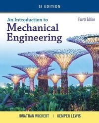 Introduction to mechanical engineering, si edition