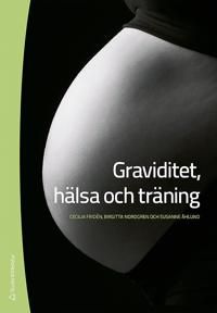 Graviditet, hälsa och träning | 1:a upplagan