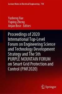 Proceedings of 2020 International Top-Level Forum on Engineering Science and Technology Development Strategy and The 5th PURPLE