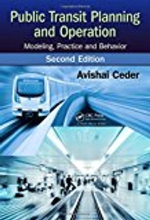 Public transit planning and operation - modeling, practice and behavior