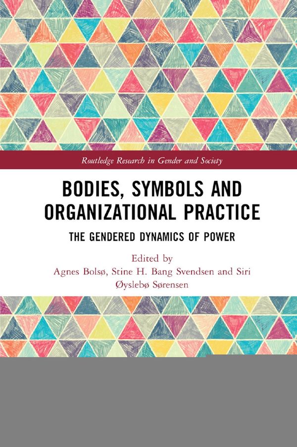 Bodies, Symbols and Organizational Practice | 1:a upplagan