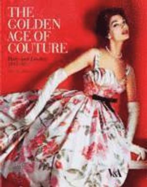 The Golden Age of Couture