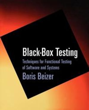 Black-Box Testing: Techniques for Functional Testing of Software and System | 1:a upplagan