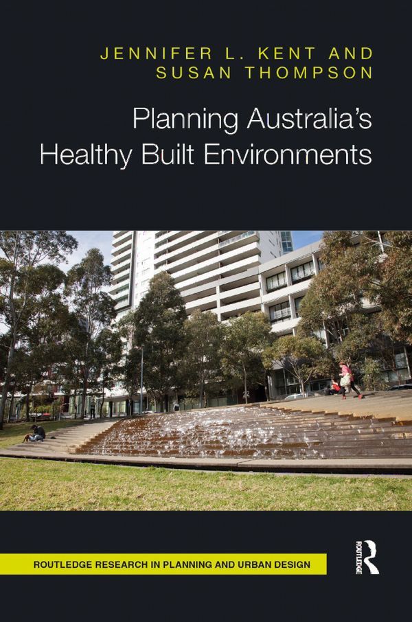 Planning Australia’s Healthy Built Environments | 1:a upplagan