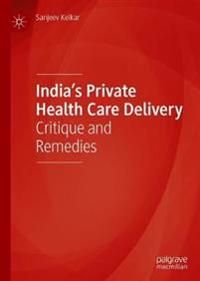 Indias Private Health Care Delivery