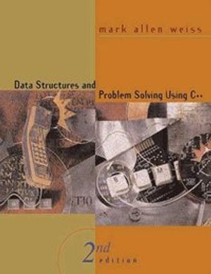 Data Structures and Problem Solving Using C++ |  2:e upplagan