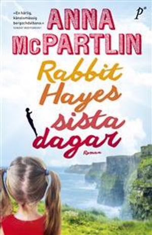 Rabbit Hayes sista dagar | 1:a upplagan