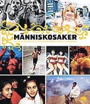 Människosaker : dikter och noveller på liv och död från Afrika, Asien och Latinamerika