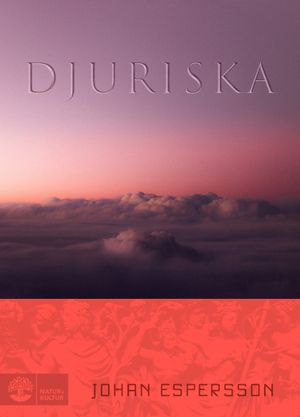 Djuriska | 1:a upplagan