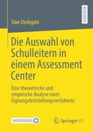 Die Auswahl von Schulleitern in einem Assessment Center | 1:a upplagan