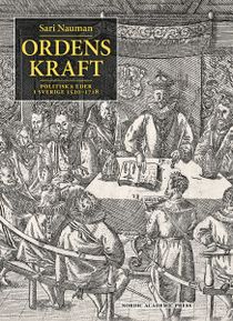 Ordens kraft: Politiska eder i Sverige 1520-1718