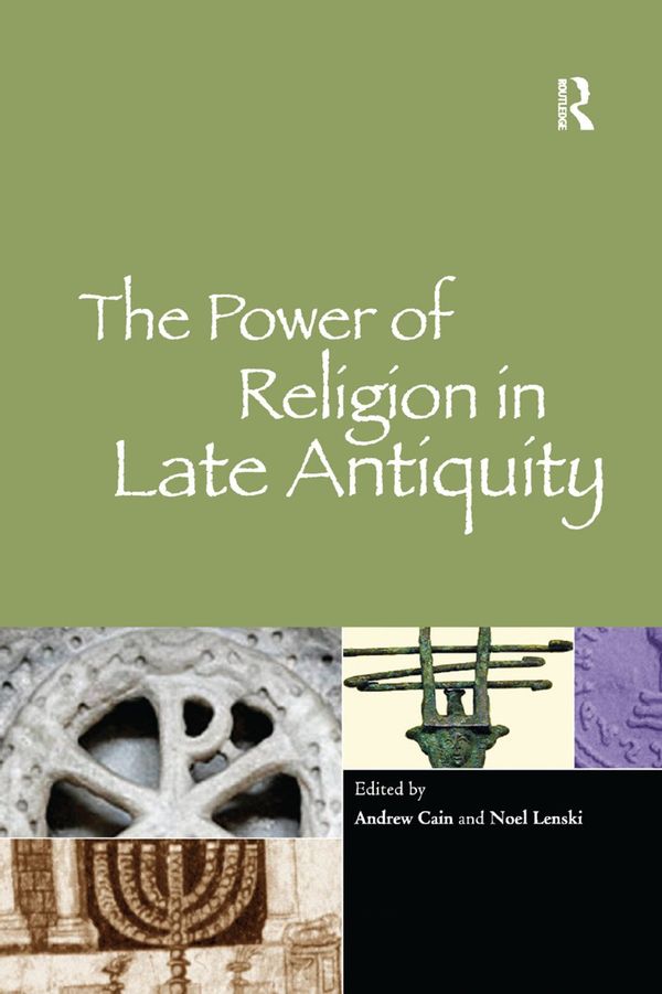The Power of Religion in Late Antiquity | 1:a upplagan