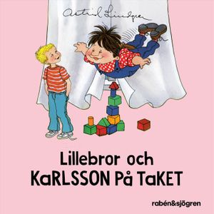 Lillebror och Karlsson på taket | 1:a upplagan