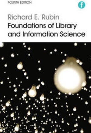 Foundations of Library and Information Science | 4:e upplagan