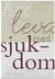 Att leva med sjukdom